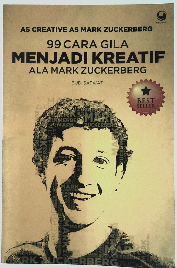 99 Cara Gila menjadi Kreatif Ala Mark Zuckerberg