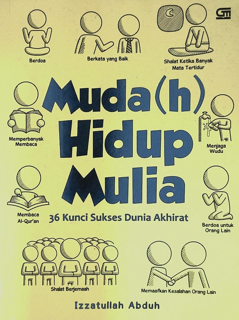 Muda(h) Hidup Mulia (36 Kunci Sukses Dunia Akhirat)