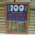 100 Pengetahuan Tentang Kesatria dan Kastil