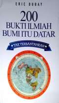 200 Bukti ILmiah Bumi itu Datar, tak terbantahkan