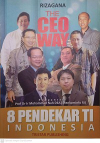 The Ceo Way : 8 Pendekar Ti Indonesia