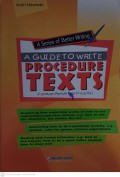 A Series of Better Writting A Guide To Write Procedure Texts (Panduan Menulis Teks Prosedur)