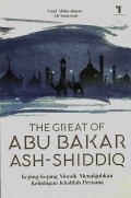 THE GREAT OF ABU BAKAR ASH-SHIDDIQ