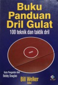 Buku Panduan Dril Gulat : 100 Teknik dan Taktik Dril