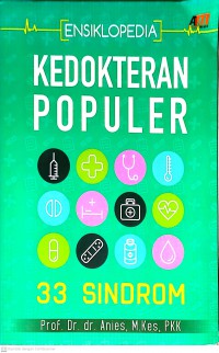 Ensiklopedia Kedokteran Populer : 33 Sindrom