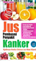 Jus Pembasmi Penyakit Kanker