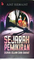 Sejarah Pemikiran Dunia Islam dan Barat
