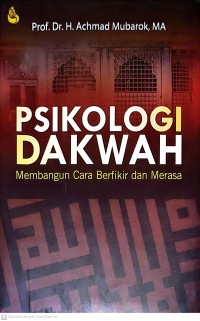 Psikologi Dakwah : Membangun Cara Berfikir dan Merasa