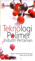 Teknologi Polimer Industri Pertanian