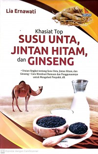 Khasiat Top Susu Unta, Jintan Hitam, dan Ginseng