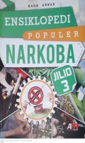 Ensiklopedi Populer Narkoba Jilid 3