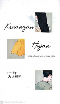 Kenangan Hujan : Setiap Tetesnya Berkisah Tentang Kita