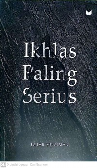 Ikhlas Paling Serius