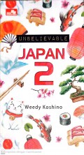Unbelievable Japan 2!