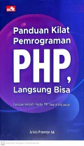 Panduan Kilat Pemrograman PHP, Langsung Bisa