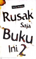 Rusak Saja Buku ini 2