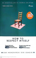 How To Respect Myself : Seni Menghargai Diri Sendiri