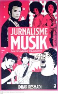 Jurnalisme Musik dan Selingkar Wilayahnya