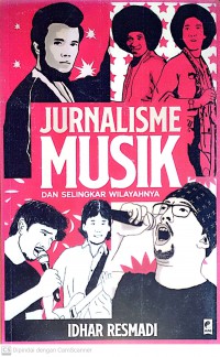 Jurnalisme Musik dan Selingkar Wilayahnya
