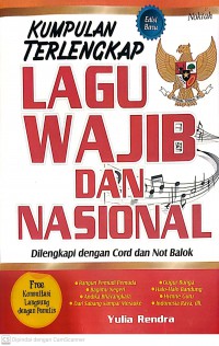 Kumpulan Terlengkap Lagu Wajib dan Nasional
