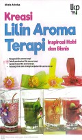 Kreasi Lilin Aroma Terapi : Inspirasi Hobi dan Bisnis