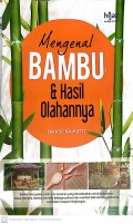 Mengenal Bambu dan Hasil Olahannya
