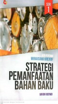 Strategi Pemanfaatan Bahan Baku ( Seri Pertama Wirausaha Kreatif)