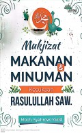 Mukjizat Makanan dan Minuman Kesukaan Rasulullah SAW