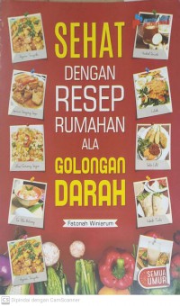 Sehat Dengan Resep Rumahan Ala Golongan Darah