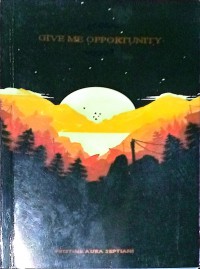 Give Me Opportunity