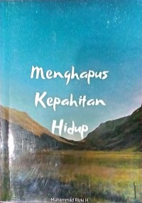 Menghapus Kepahitan Hidup