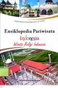 Indonesia The Beauty of Asia Ensiklopedia Pariwisata Indonesia : Wisata Religi Indonesia