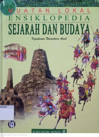 Ensiklopedia Sejarah dan Budaya : Sejarah Nasional Indonesia 6