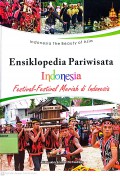 Indonesia The Beauty of Asia Ensiklopedia Pariwisata Indonesia : Festival-Festival Meriah di Indonesia