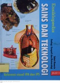 Ensiklopedia Sains dan Teknologi : Referensi Visual IPA dan IPS Tubuh Manusia, Geologi, Geografi dan Meteorologi 3