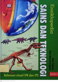Ensiklopedia Sains dan Teknologi : Referensi Visual IPA dan IPS ALam Semesta Bumi Masa Prasejarah 1