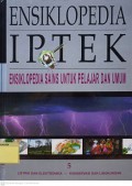 Ensiklopedia Iptek : Ensiklopedia Sains Untuk Pelajar dan Umum 5