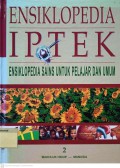 Ensiklopedia Iptek : Ensiklopedia Sains Untuk Pelajar dan Umum 2
