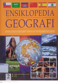 Ensiklopedia Geografi Dunia Untuk Pelajar dan Umum 2
