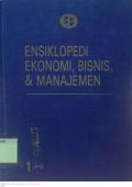 Ensiklopedi Ekonomi, Bisnis, & Manajemen 1 A-O