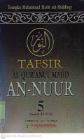 Tafsir Al-Qur'an MAjid An-Nuur 5 (Surah 42-114)