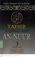 Tafsir Al-Qur'an Majid An-Nuur 3 (Surah 11-23)