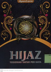 Hijaz : Terjemah Tafsir Per Kata