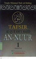 Tafsir Al-Qur'an Majid An-Nuur 1 (Surah 1-4)