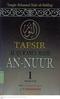 Tafsir Al-Qur'an Majid An-Nuur 1 (Surah 1-4)