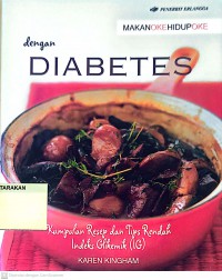 Makan Oke Hidup Oke dengan Diabetes