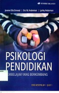 Psikologi Pendidikan : Pembelajar Yang Berkembang