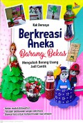 Berkreasi Aneka Barang Bekas Mengubah Barang Usang Jadi Cantik