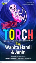 Mengenal dan Memahami Bahaya TORCH ( Toksoplasma, Rubella, CMV, Herpes Simplex II ) Bagi Wanita Hamil dan Janin dalam Kandungannya