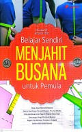 Belajar Sendiri Menjahit Busana Untuk Pemula